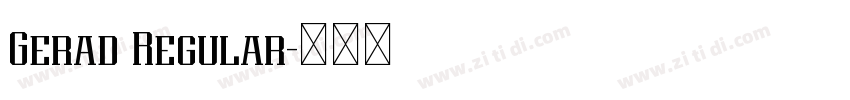 Gerad Regular字体转换 Gerad Regular字体转换